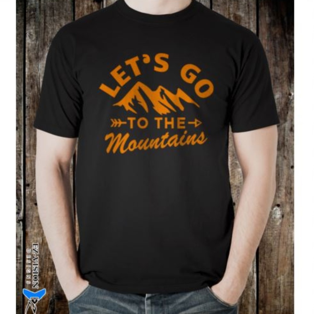 Outdoors Hiking Let's go to the Mountains T-Shirt